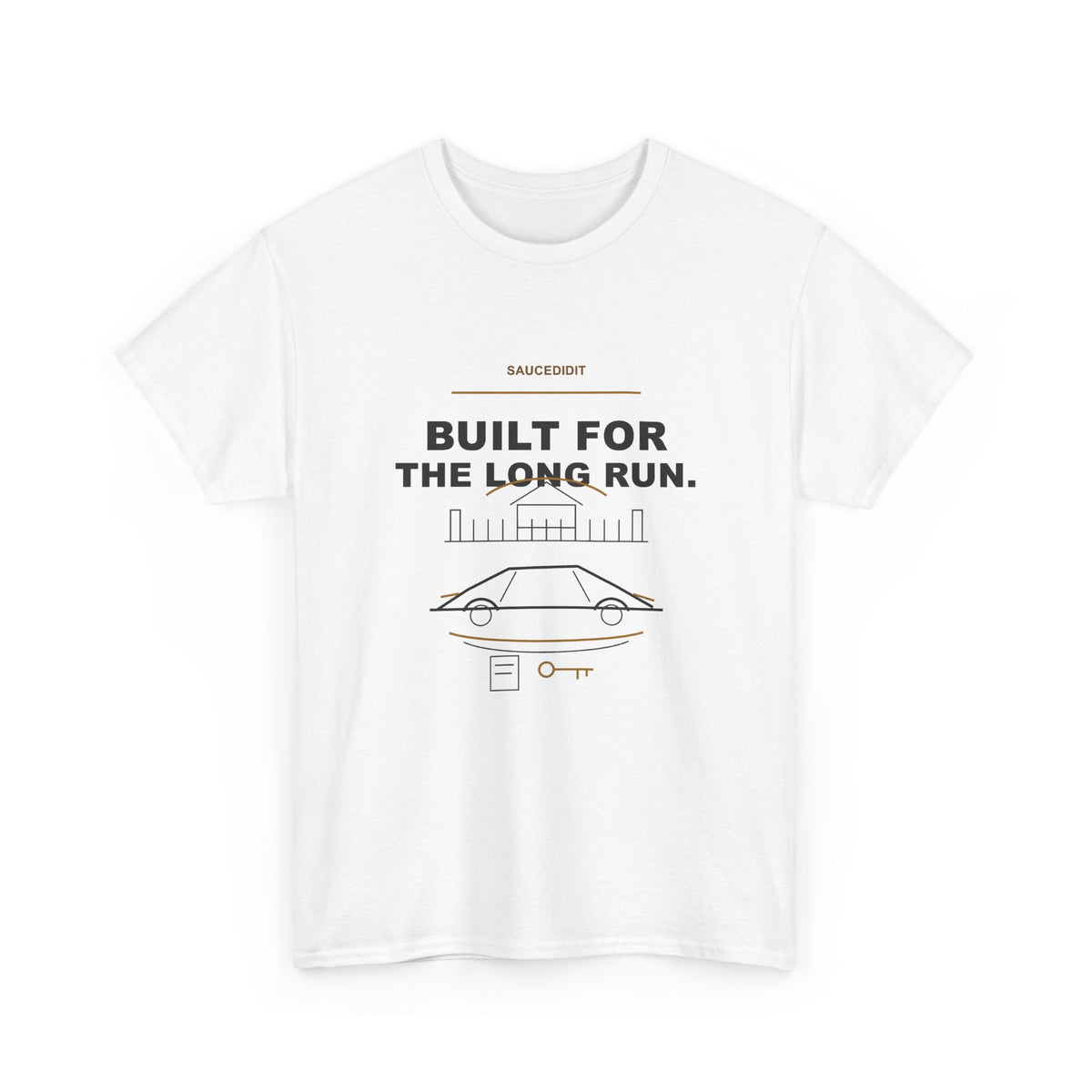 Built For The Long Run Luxury Ambition Shirt | Saucedidit Ownership Tee