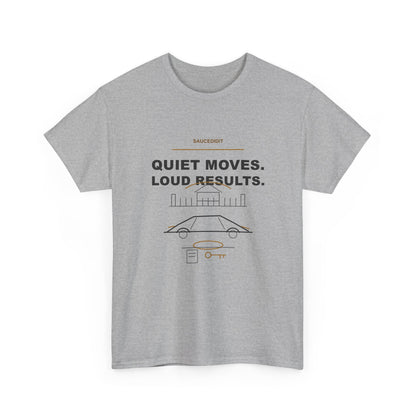 Quiet Moves Loud Results Luxury Ambition Shirt | Saucedidit Ownership Tee