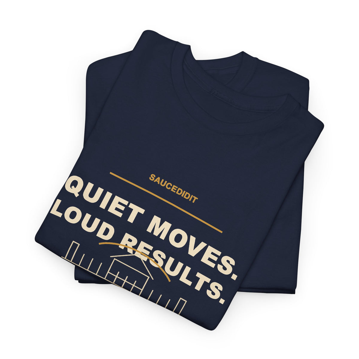 Quiet Moves Loud Results Luxury Ambition Shirt | Saucedidit Ownership Tee