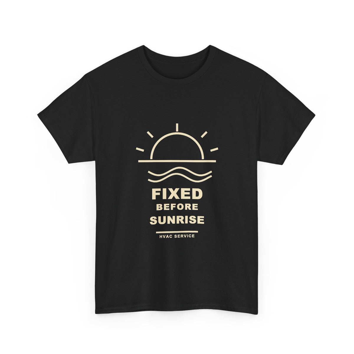 Fixed Before Sunrise HVAC Technician Shirt | Early Service Call Tee