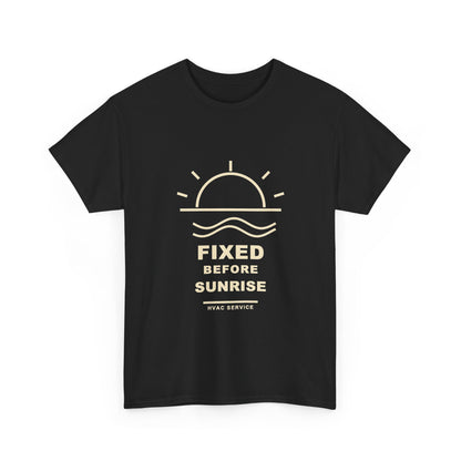 Fixed Before Sunrise HVAC Technician Shirt | Early Service Call Tee