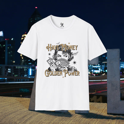 Have Money Golden Power Graphic T-Shirt