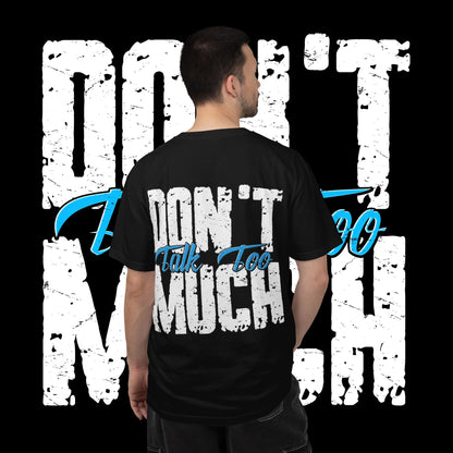 Sauced Out Skeleton Tee — "Don't Talk Too Much" Streetwear T-Shirt