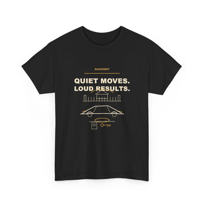 Quiet Moves Loud Results Luxury Ambition Shirt | Saucedidit Ownership Tee