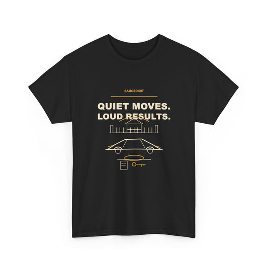 Quiet Moves Loud Results Luxury Ambition Shirt | Saucedidit Ownership Tee