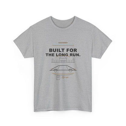 Built For The Long Run Luxury Ambition Shirt | Saucedidit Ownership Tee