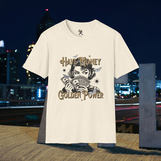 Have Money Golden Power Graphic T-Shirt