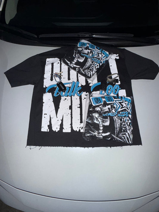Don't Talk Too Much Tee | SAUCEDIDIT™